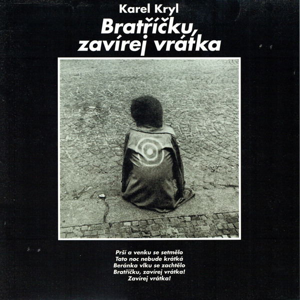 Bratříčku, Zavírej Vrátka