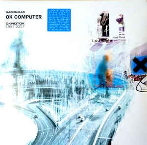 OK Computer OKNOTOK 1997 2017