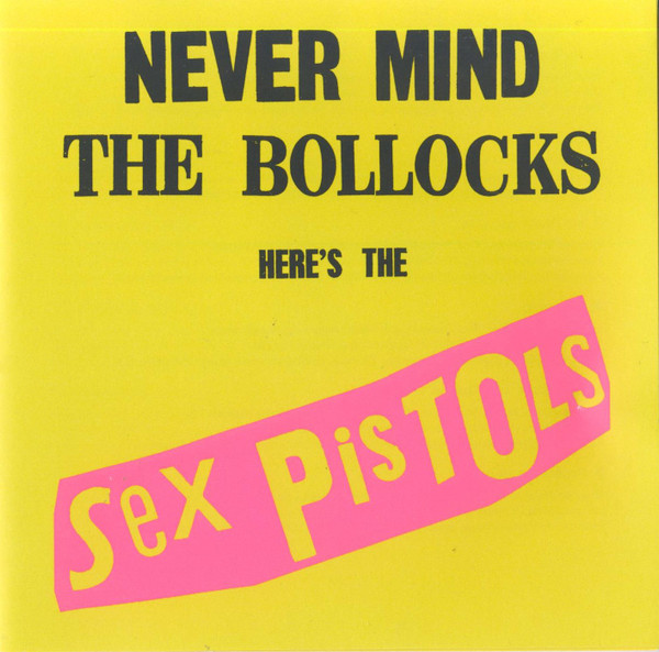 CD Never Mind The Bollocks Here's The Sex Pistols
