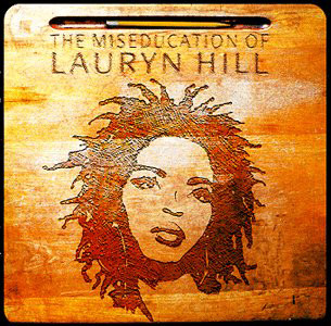 The Miseducation Of Lauryn Hill